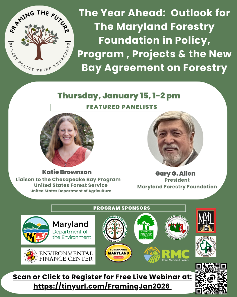 January 2026 Webinar The year ahead  2026  for the Maryland Forestry Foundation in  policy, program, and projects (1) (1)
